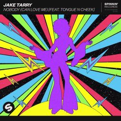 Jake Tarry – Nobody (Can Love Me) [feat. Tongue N Cheek] – Single [iTunes Plus AAC M4A]