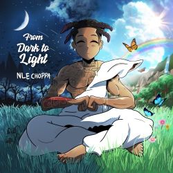 NLE Choppa – From Dark to Light [iTunes Plus AAC M4A]