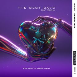 Sam Feldt & Karma Child – The Best Days (feat. Tabitha) – Single [iTunes Plus AAC M4A]