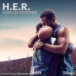 H.E.R. – Hold Us Together (From the Disney+ Original Motion Picture “Safety”) – Single [iTunes Plus AAC M4A]