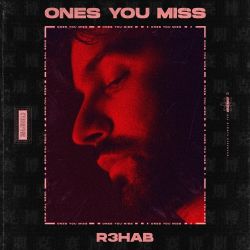 R3HAB – Ones You Miss – Single [iTunes Plus AAC M4A]
