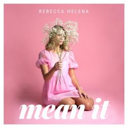 Rebecca Helena – Mean It – Single [iTunes Plus AAC M4A]