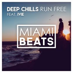 Deep Chills – Run Free (feat. IVIE) – Single [iTunes Plus AAC M4A]