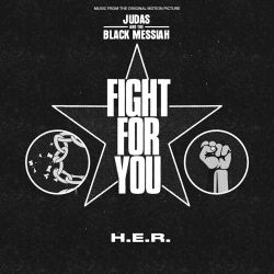 H.E.R. – Fight For You (From the Original Motion Picture “Judas and the Black Messiah”) – Single [iTunes Plus AAC M4A]