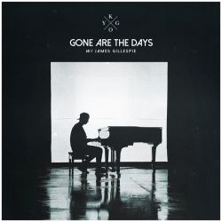 Kygo – Gone Are The Days (feat. James Gillespie) – Single [iTunes Plus AAC M4A]