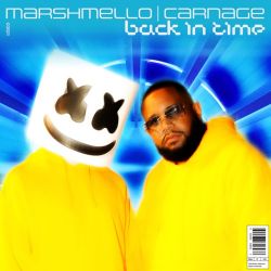 Marshmello & Carnage – Back in Time – Single [iTunes Plus AAC M4A]