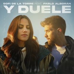 Sofi de la Torre – Y duele (feat. Pablo Alborán) – Single [iTunes Plus AAC M4A]