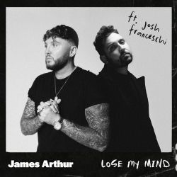 James Arthur – Lose My Mind (feat. Josh Franceschi) – Single [iTunes Plus AAC M4A]