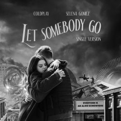 Coldplay & Selena Gomez – Let Somebody Go (Single Version) – Single [iTunes Plus AAC M4A]