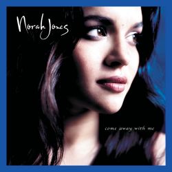Norah Jones – Come Away With Me (Super Deluxe Edition) [iTunes Plus AAC M4A]