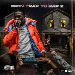 Bankroll Freddie – From Trap To Rap 2 [iTunes Plus AAC M4A]