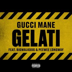 Gucci Mane – Gelati (feat. BigWalkDog & Peewee Longway) – Single [iTunes Plus AAC M4A]