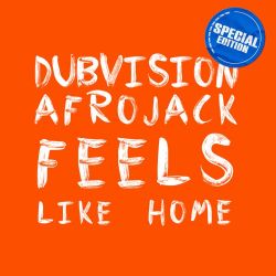 DubVision & Afrojack – Feels Like Home – Single [iTunes Plus AAC M4A]