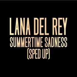 Lana Del Rey & Speed Radio – Summertime Sadness (Sped Up) – Single [iTunes Plus AAC M4A]