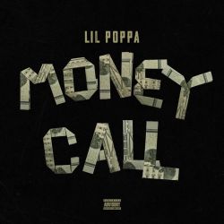 Lil Poppa – Money Call – Single [iTunes Plus AAC M4A]
