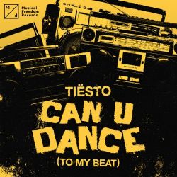 Tiësto – Can U Dance (To My Beat) – Single [iTunes Plus AAC M4A]