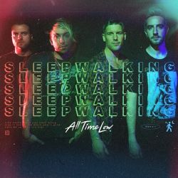 All Time Low – Sleepwalking – Single [iTunes Plus AAC M4A]