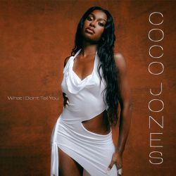 Coco Jones – What I Didn’t Tell You [iTunes Plus AAC M4A]