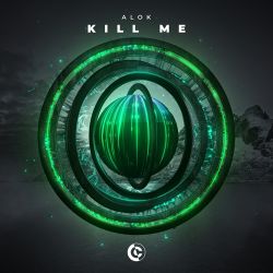 Alok – Kill Me – Single [iTunes Plus AAC M4A]