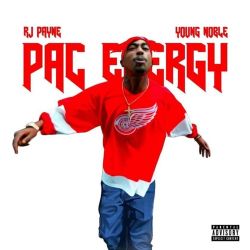 RJ Payne – PAC ENERGY (feat. YOUNG NOBLE) – Single [iTunes Plus AAC M4A]
