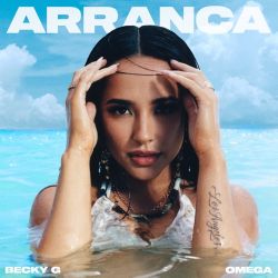 Becky G. – Arranca (feat. Omega) – Single [iTunes Plus AAC M4A]