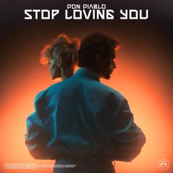 Don Diablo – Stop Loving You – Single [iTunes Plus AAC M4A]