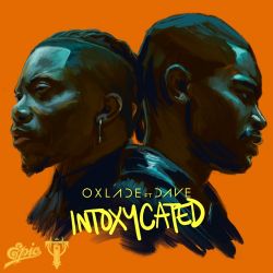 Oxlade – INTOXYCATED (feat. Dave) – Single [iTunes Plus AAC M4A]