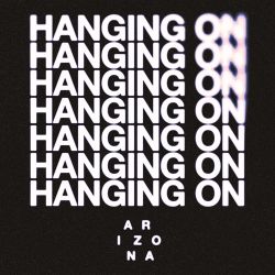 A R I Z O N A – Hanging On – Single [iTunes Plus AAC M4A]