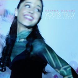 Ariana Grande – Yours Truly (Tenth Anniversary Edition) [iTunes Plus AAC M4A]