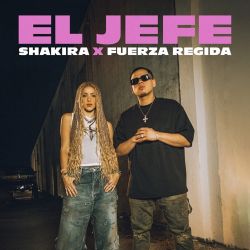 Shakira & Fuerza Regida – El Jefe – Single [iTunes Plus AAC M4A]