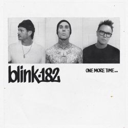 blink-182 – ONE MORE TIME… (New Version) [iTunes Plus AAC M4A]