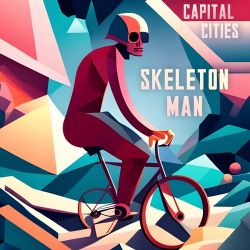 Capital Cities – Skeleton Man – Single [iTunes Plus AAC M4A]