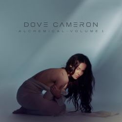 Dove Cameron – Alchemical: Volume 1 [iTunes Plus AAC M4A]