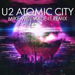U2 – Atomic City (Mike WiLL Made-It Remix) – Single [iTunes Plus AAC M4A]