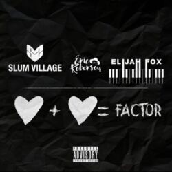 Slum Village, Elijah Fox & Eric Roberson – Factor – Single [iTunes Plus AAC M4A]