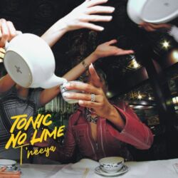 T’neeya – Tonic No Lime – Single [iTunes Plus AAC M4A]