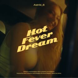 Astrid S – Hot Fever Dream – EP [iTunes Plus AAC M4A]