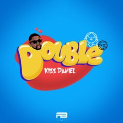 Kizz Daniel – Double – Single [iTunes Plus AAC M4A]